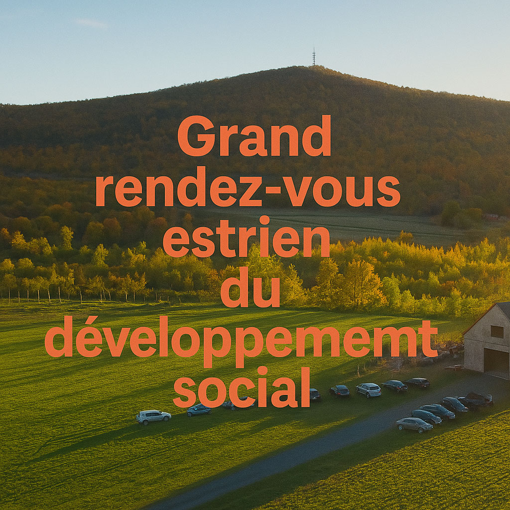 Grand rendez-vous estrien du développement social